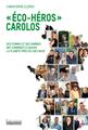 « ÉCO-HÉROS » CAROLOS  