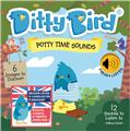 DITTY BIRD - POTTY TIME SOUNDS  