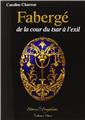 FABERGE, DE LA COUR DU TSAR À L´EXIL.  