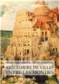 ABÉCÉDAIRE DE VILLES ENTRE LES MONDES  