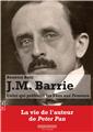 J.M. BARRIE : CELUI QUI PREFERAIT LES FEES AUX FEMMES  