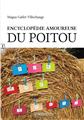 MON MOT… RIONS ENCYCLOPÉDIE AMOUREUSE DU POITOU  