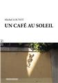 UN CAFÉ AU SOLEIL  