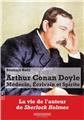 ARTHUR CONAN DOYLE - MÉDECIN, ECRIVAIN ET SPIRITE  