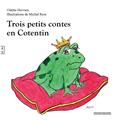 TROIS PETITS CONTES EN COTENTIN  