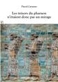 LES TRÉSORS DU PHARAON N’ÉTAIENT DONC PAS UN MIRAGE  