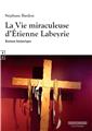 LA VIE MIRACULEUSE D’ÉTIENNE LABEYRIE  