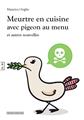 MEURTRE EN CUISINE AVEC PIGEON AU MENU  