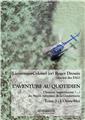 L’AVENTURE AU QUOTIDIEN  - TOME 3 - L’OUTRE-MER : L’HISTOIRE (IMPERTINENTE ? ...) DES FORCES AÉRIENNES DE LA GENDARMERIE  