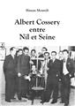 ALBERT COSSERY ENTRE NIL ET SEINE  