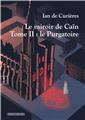 LE MIROIR DE CAÏN TOME II : LE PURGATOIRE  