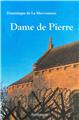 DAME DE PIERRE  