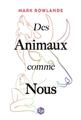 DES ANIMAUX COMME NOUS.  