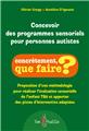 CONCEVOIR DES PROGRAMMES SENSORIELS POUR PERSONNES AUTISTES  