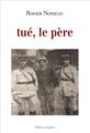 TUÉ, LE PÈRE  