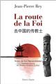 LA ROUTE DE LA FOI  