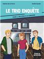 LE TRIO ENQUÊTE : TOME 2 - MYSTÈRE À LA LIBRAIRIE  