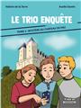 LE TRIO ENQUÊTE : TOME 3 - MYSTÈRE AU CHÂTEAU DE PAU  