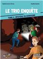 LE TRIO ENQUÊTE : TOME 4 - MYSTÈRE EN DORDOGNE  