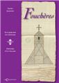 FOUCHÈRES, AUX MARCHES DU GÂTINAIS : HISTOIRE D´UN VILLAGE  