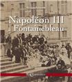 NAPOLEON III A FONTAINEBLEAU  