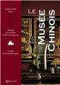 LE MUSÉE CHINOIS : TRÉSOR DU CHÂTEAU DE FONTAINEBLEAU, LE RÊVE D´UNE IMPÉRATRICE.  