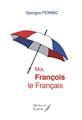 MOI, FRANCOIS LE FRANCAIS  