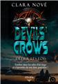 DEVILS´ CROWS : DÉFIER LES LOIS  