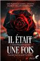 IL ÉTAIT UNE FOIS, TOME 1 : MON PREMIER BAISER  