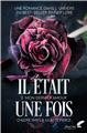 IL ÉTAIT UNE FOIS, TOME 2 : MON DERNIER AMOUR  