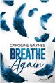 BREATHE AGAIN  