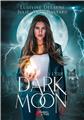 DARK MOON TOME 1 : L´ÉLUE  