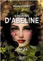 LES CHEMINS D´ABELINE T1 : LOUISE  