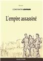 L´EMPIRE ASSASSINÉ.  