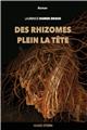 DES RHIZOMES PLEIN LA TÊTE  