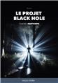 LE PROJET BLACK HOLE.  