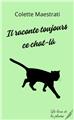 IL RACONTE TOUJOURS CE CHAT-LÀ  