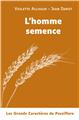 L´HOMME SEMENCE (GRANDS CARACTÈRES)  