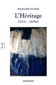 L’HÉRITAGE : LIVRE – ATELIER  