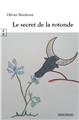 LE SECRET DE LA ROTONDE  