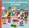 20 CHANSONS ET BERCEUSES DU MONDE (FR/ENG/ESP/ALL/IT/JAP/CHI)  