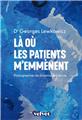 LÀ OÙ LES PATIENTS M´EMMÈNENT  