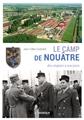 LE CAMP DE NOUÂTRE : DES ORIGINES À NOS JOURS  