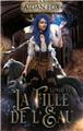 LA FILLE DE L´EAU - TOME 1  