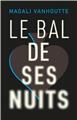 LE BAL DE SES NUITS  