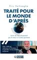 TRAITÉ POUR LE MONDE D’APRÈS : SORTIR DE L’AVACHISSEMENT PAR LE RETOUR À L’ORDRE SPONTANÉ  