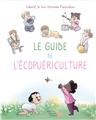 LE GUIDE DE L´ÉCOPUÉRICULTURE  