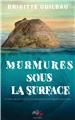 MURMURES SOUS LA SURFACE  