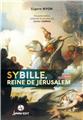 SYBILLE, REINE DE JÉRUSALEM  