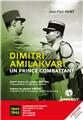 DIMITRI AMILAKVARI, UN PRINCE COMBATTANT (2E ÉD.)  